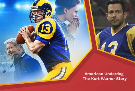 Watch American Underdog: The Kurt Warner Story.